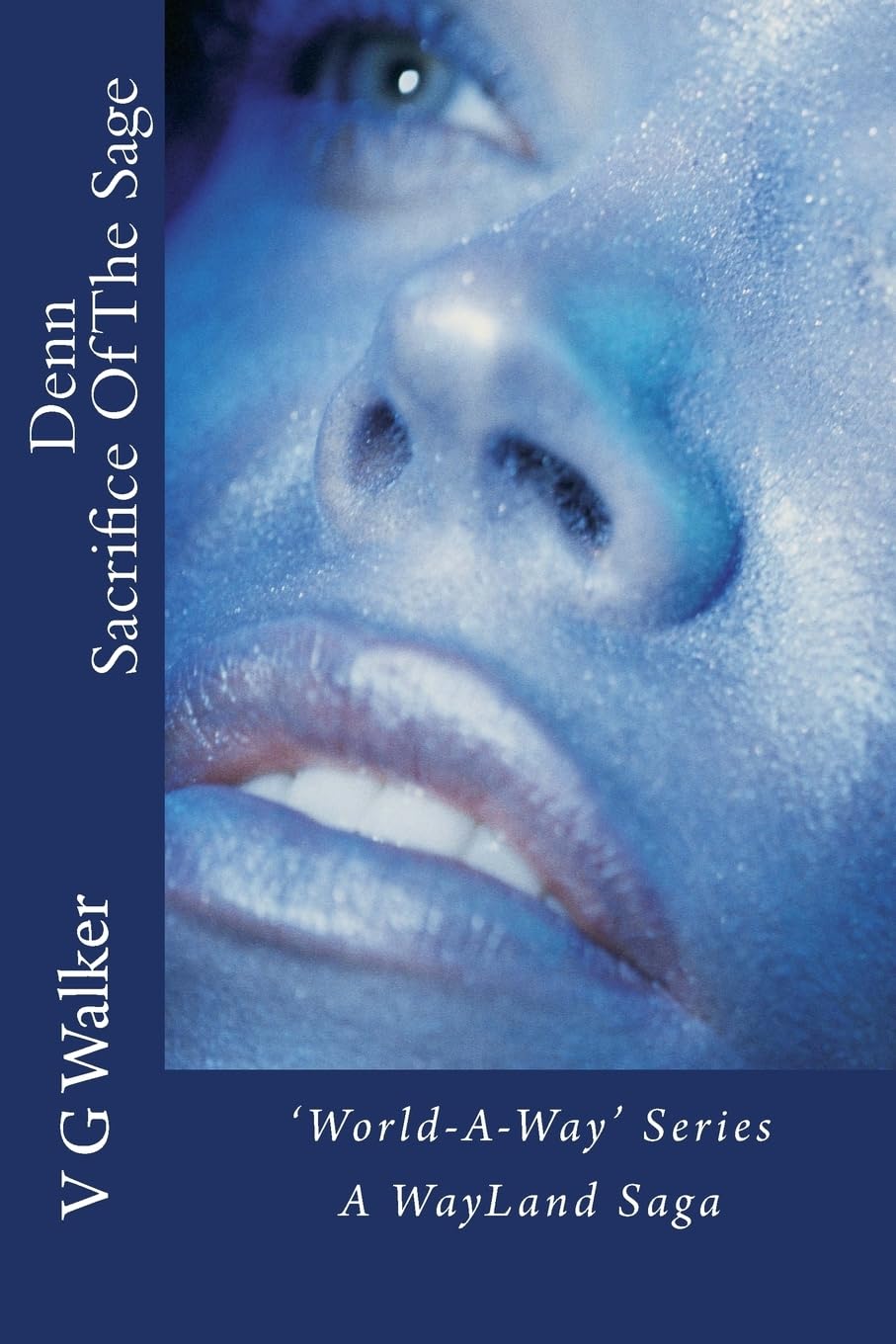 Denn - Sacrifice Of The Sage ('World-A-Way', Band 6) Fantasy & Sci-Fi