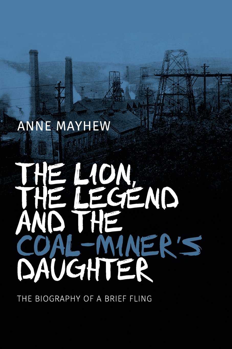 The Lion, the Legend and the Coal-Miner's Daughter: the biography of a brief fling Memories