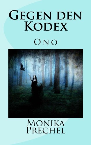 Gegen den Kodex (Ono, Band 1) Fantasy & Sci-Fi