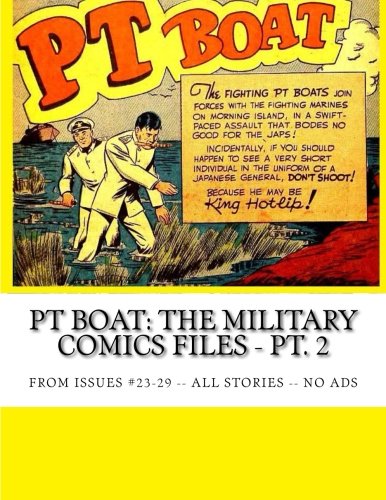 PT Boat: The Military Comics Files - Pt. 2: From Issues #23-29 -- All Stories -- No Ads Manga