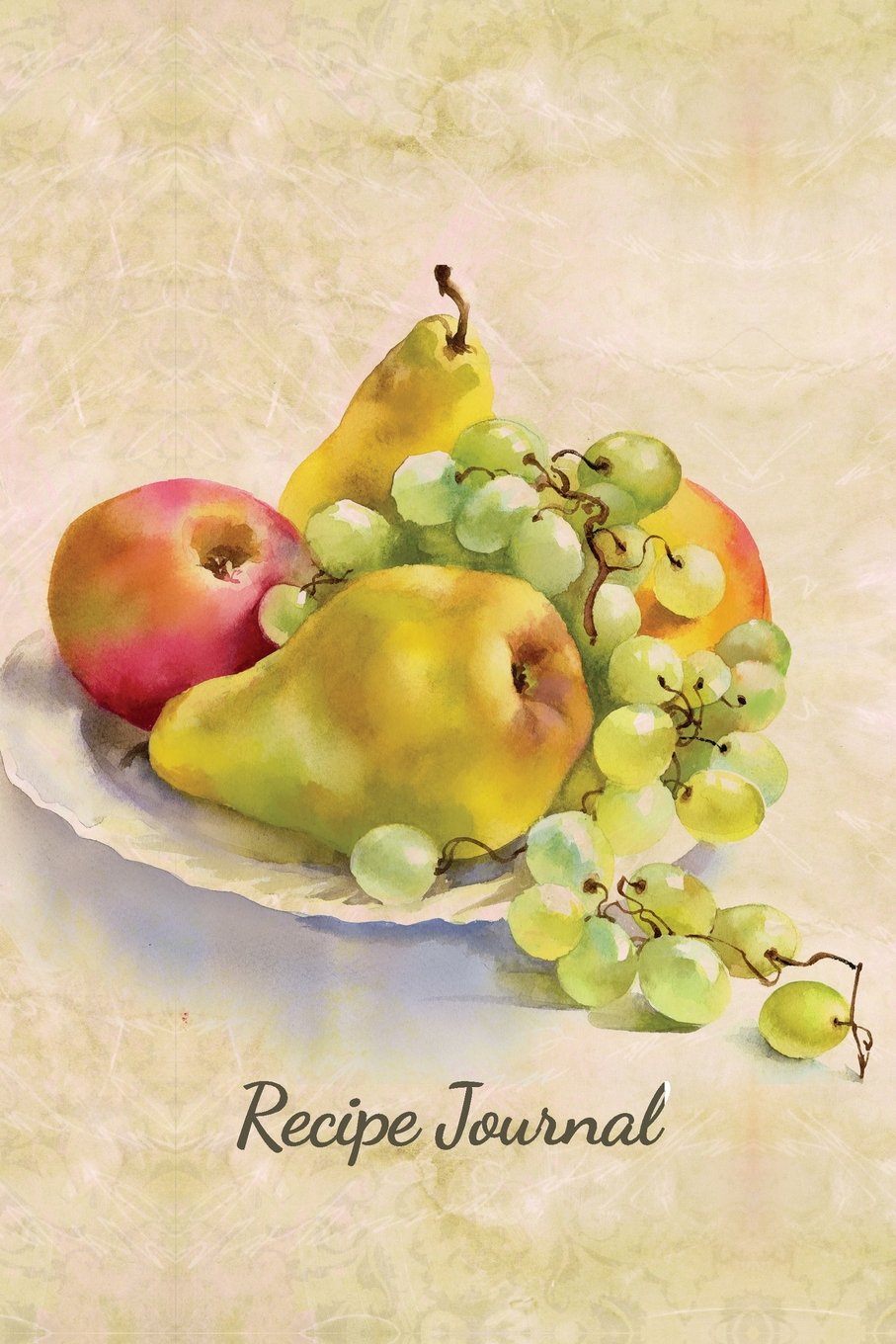 Recipe Journal: Still Life of Fruit Watercolor Cooking Journal, Lined and Numbered Blank Cookbook 6 x 9, 180 Pages Cooking & Enjoying