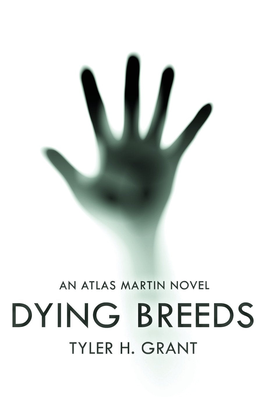 Dying Breeds (Atlas Martin, Band 1) Action & Adventure