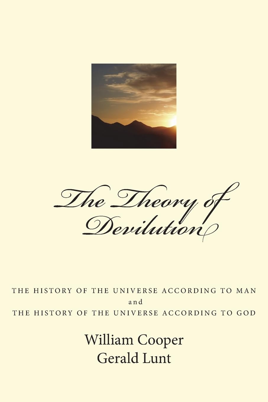 The Theory of Devilution: The History of the Universe According to Man, and The History of the Universe According to God Religion & Esotericism