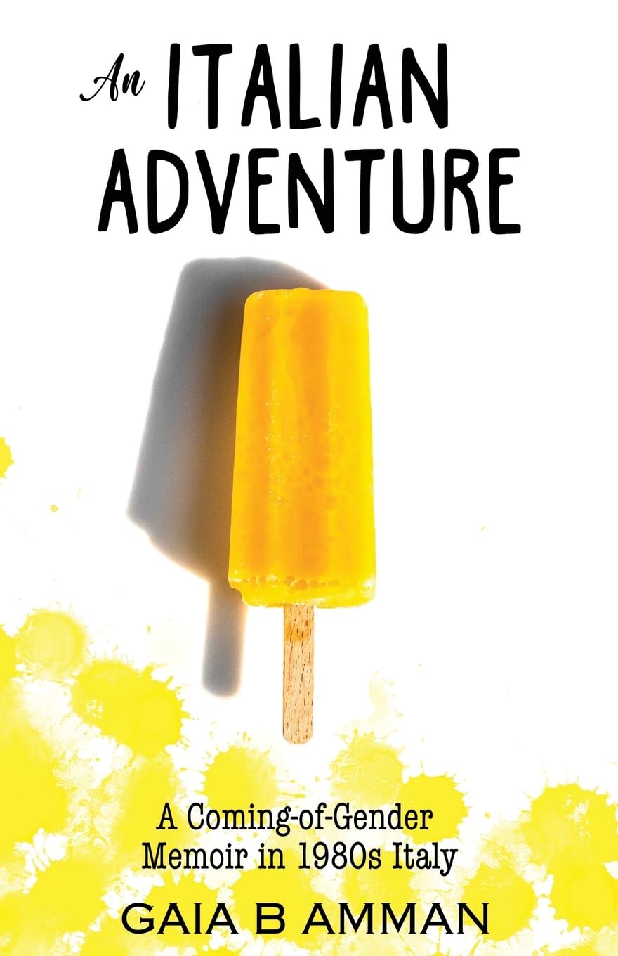 An Italian Adventure: It will all make (less) sense when you grow up book