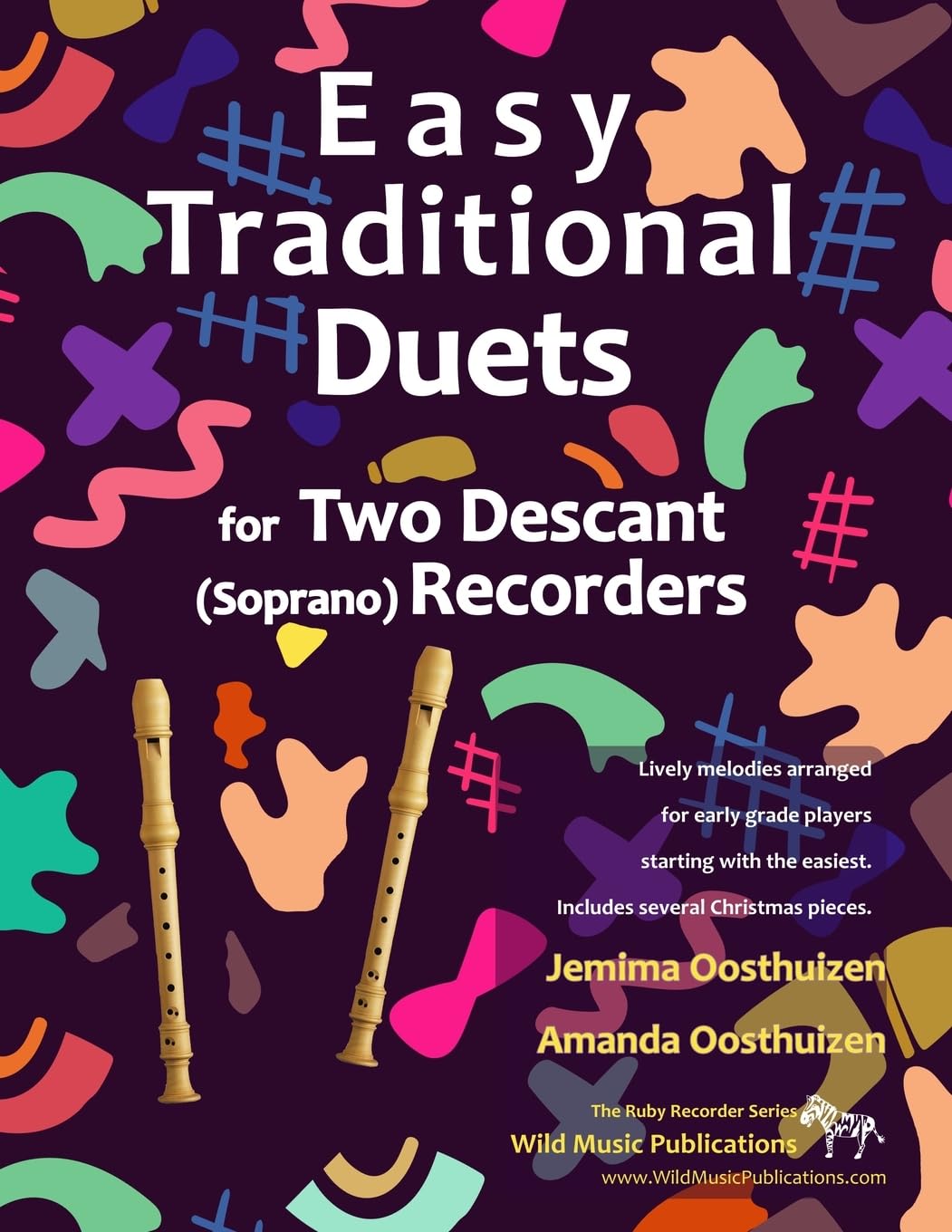 Easy Traditional Duets for Two Descant (Soprano) Recorders: 28 traditional melodies from around the world arranged especially for two equal beginner ... (Recorder Duets for Beginners and Improvers) Sheet Music