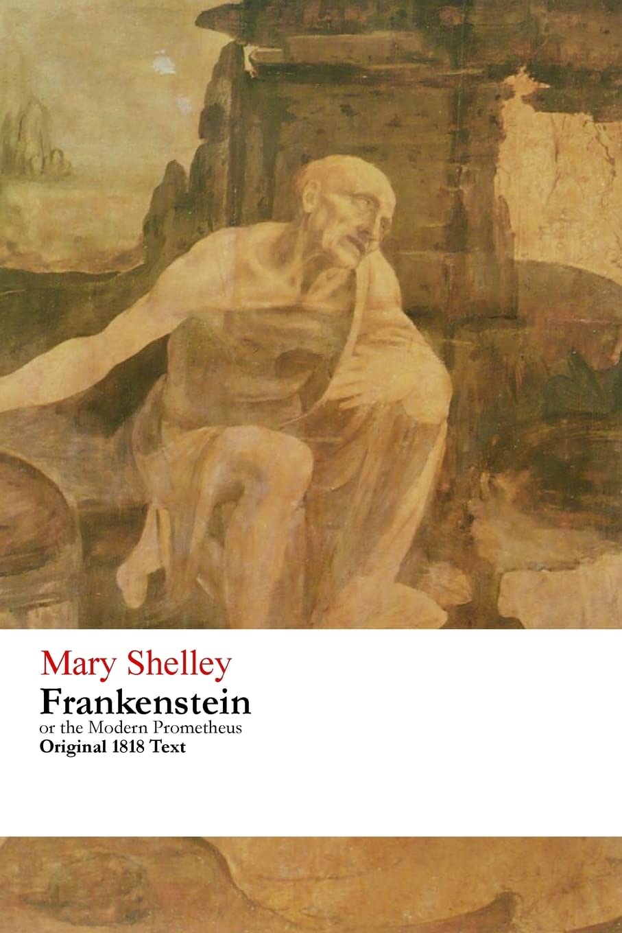 Frankenstein or the Modern Prometheus - Original 1818 Text book