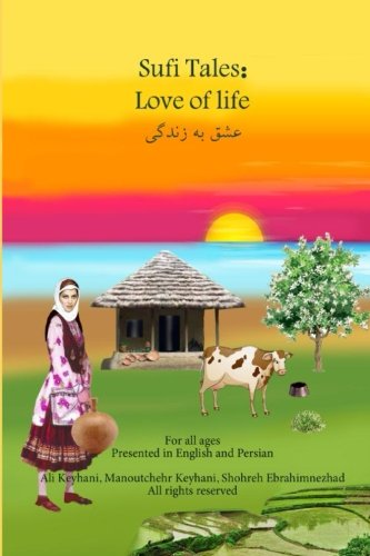 Sufi Tales: Love of Life: insatiable desire for love, love of life , existence. Books