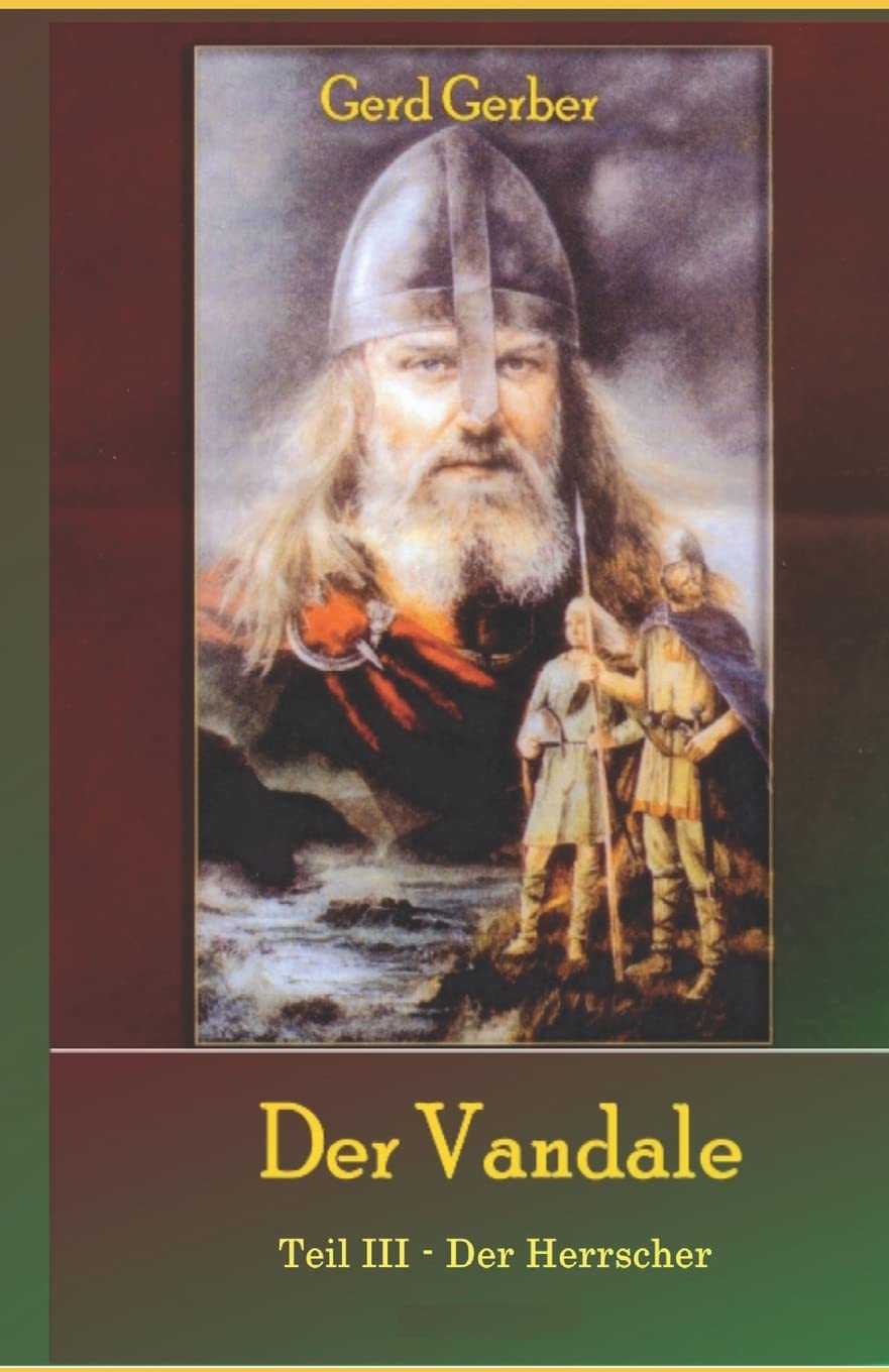 Der Vandale Teil III: Der Herrscher Politics & History books