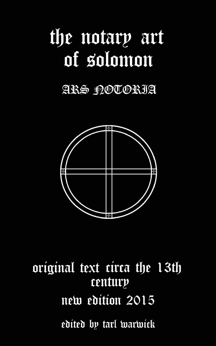 The Notary Art of Solomon: Ars Notoria Religion & Esotericism
