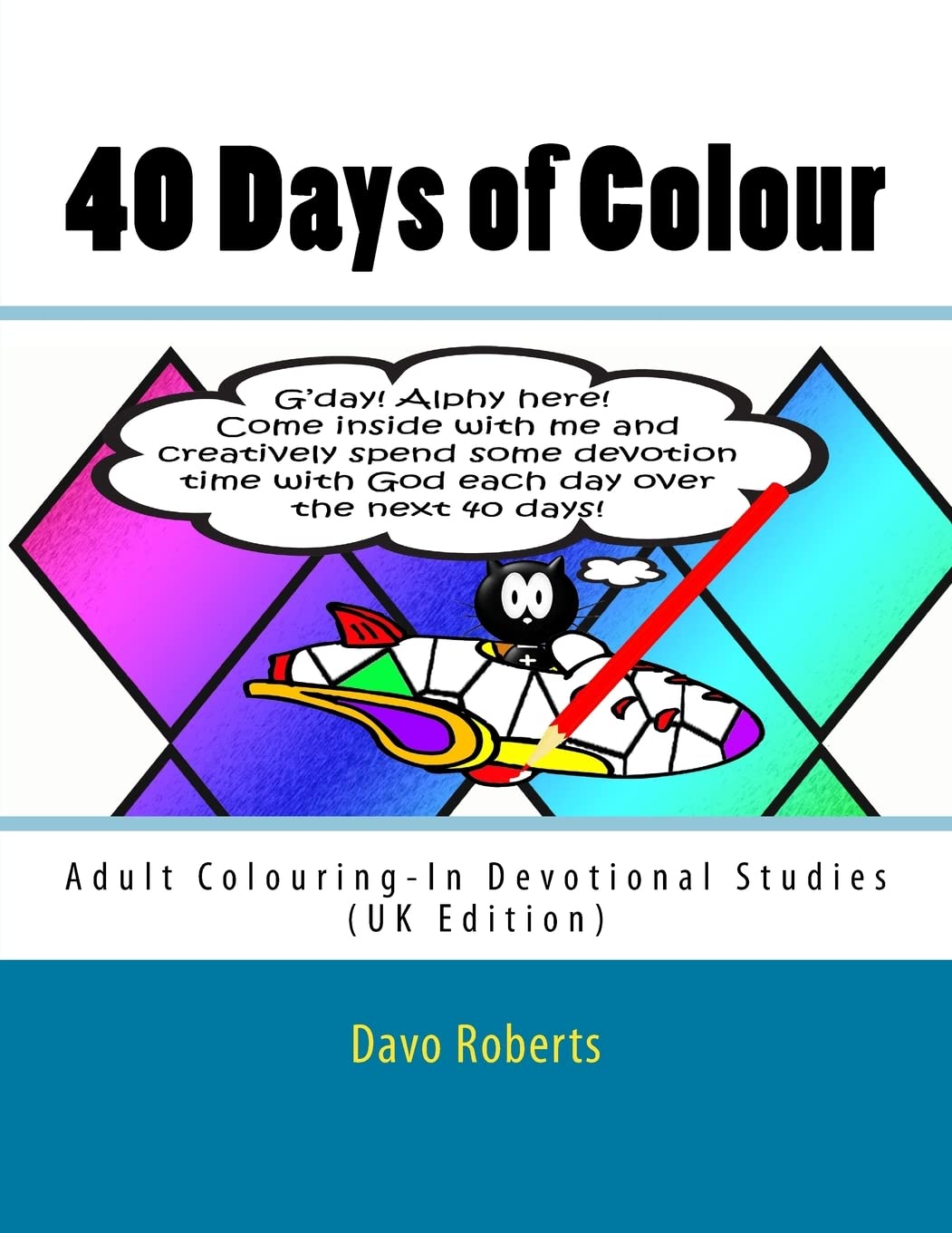 40 Days of Colour: Adult Colouring-In Devotional studies Religion & Esotericism