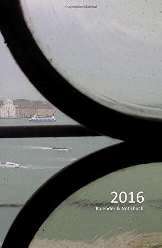 2016 Kalender & Notizbuch: Venice Impression, DIN A5 quer - 1 Woche & Notizen auf 2 Seiten Travel