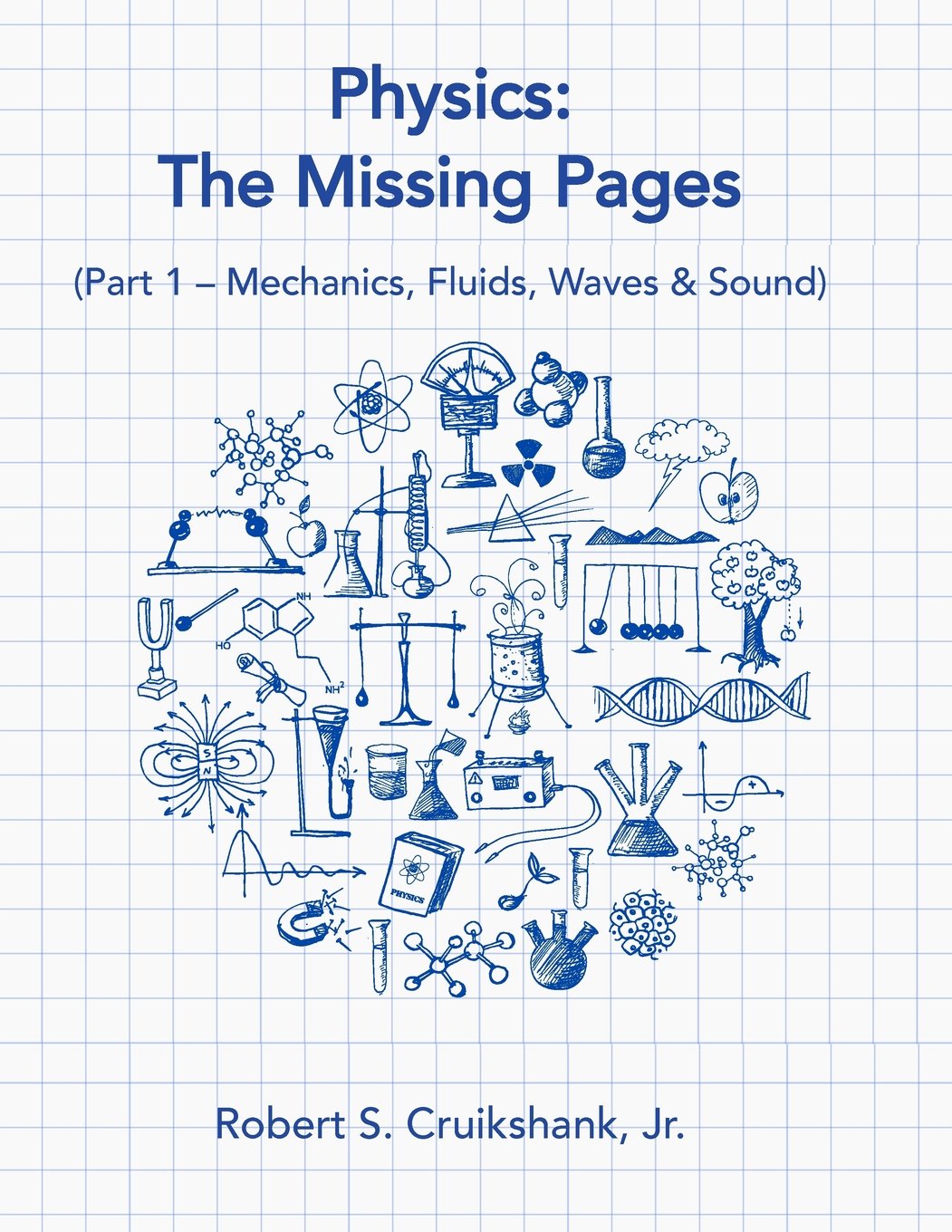 Physics: The Missing Pages: Part 1 -- Mechanics, Fluids, Waves and Sound Books
