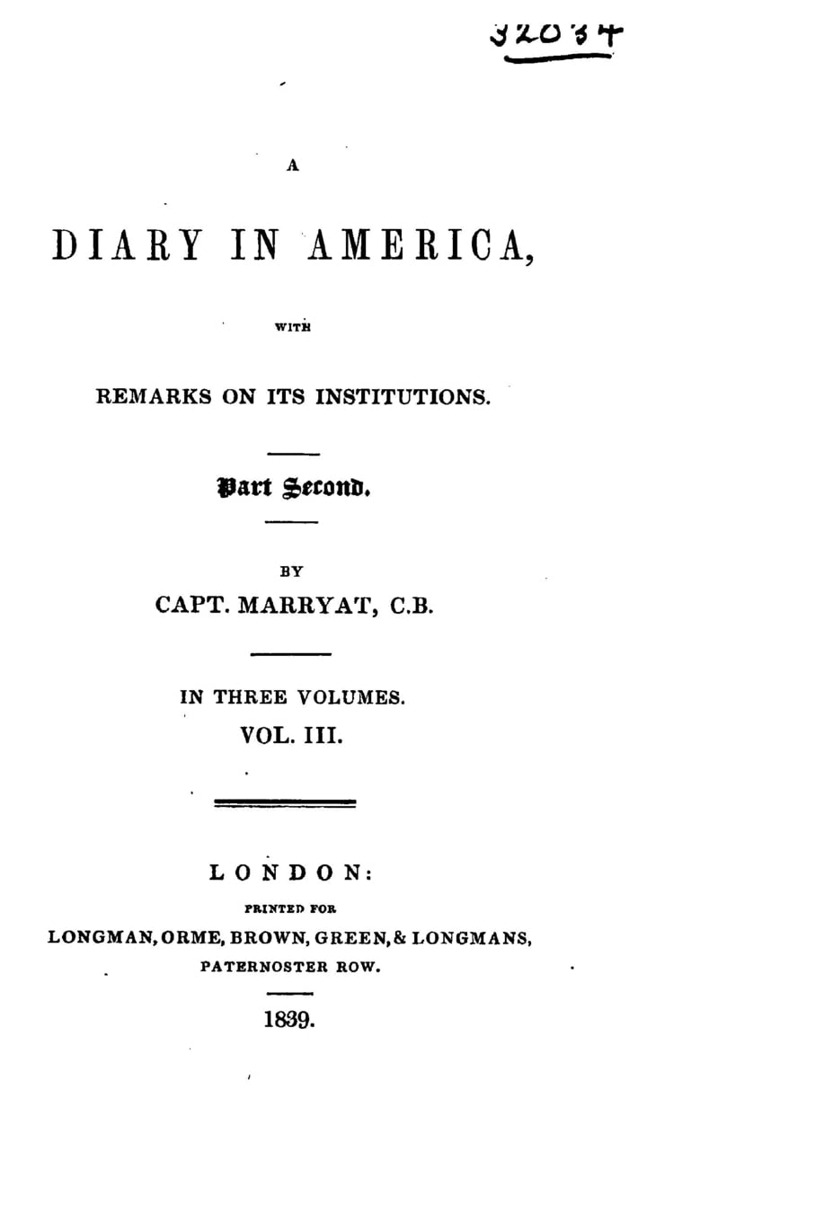 A Diary in America, With Remarks on Its Institutions. Part Second - Vol. III Politics & History