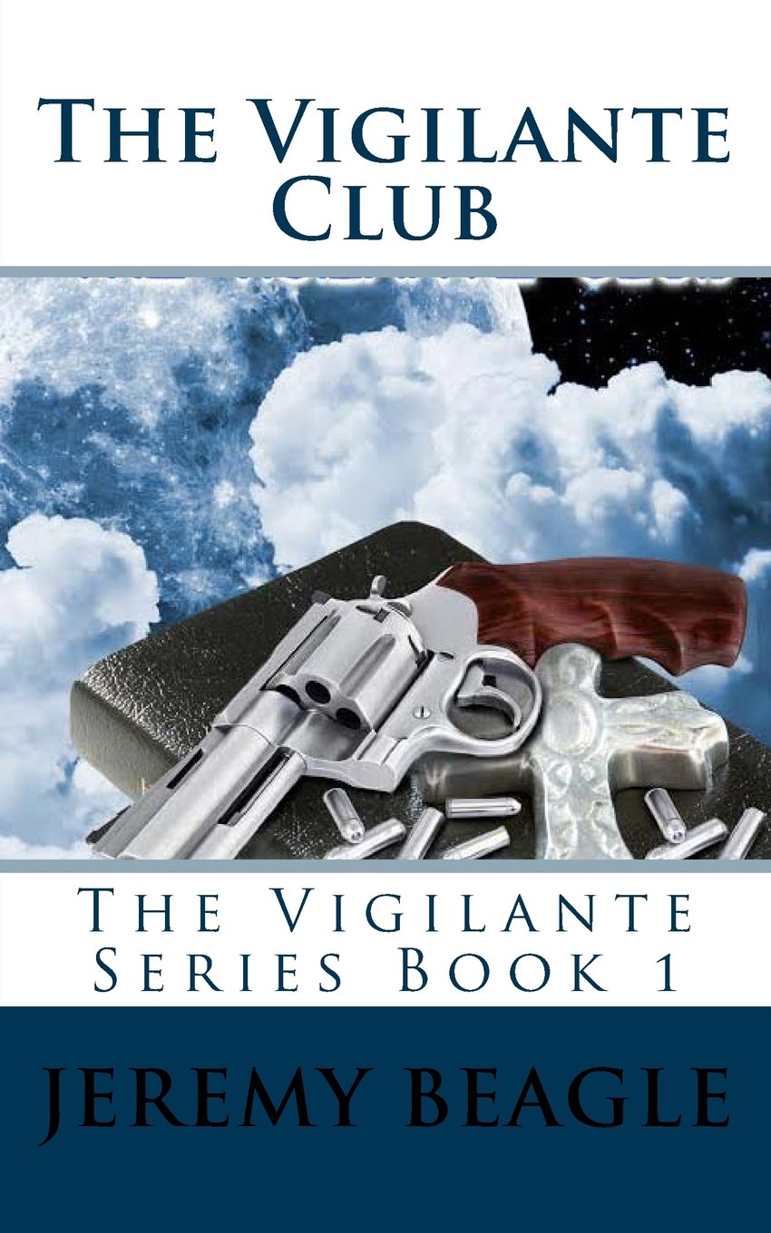 The Vigilante Club (The Vigilante Series, Band 1) Horror & Mystery