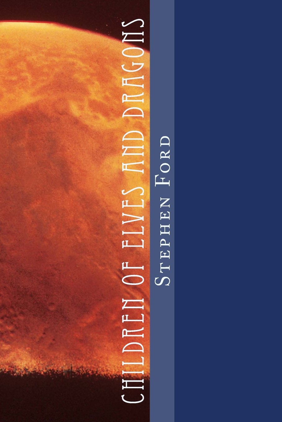 Children of Elves and Dragons: From the Chronicles of Aricin Fantasy & Sci-Fi