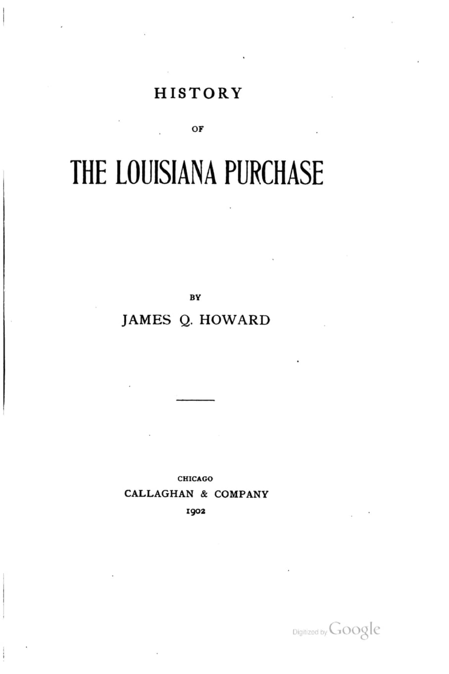 History of the Louisiana Purchase Politics & History