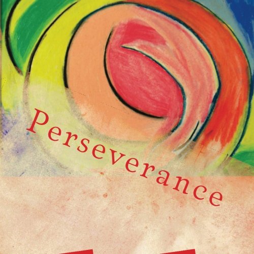 Perseverance (Wisdom and Art from the Heart, Band 5) Film, Art & Culture