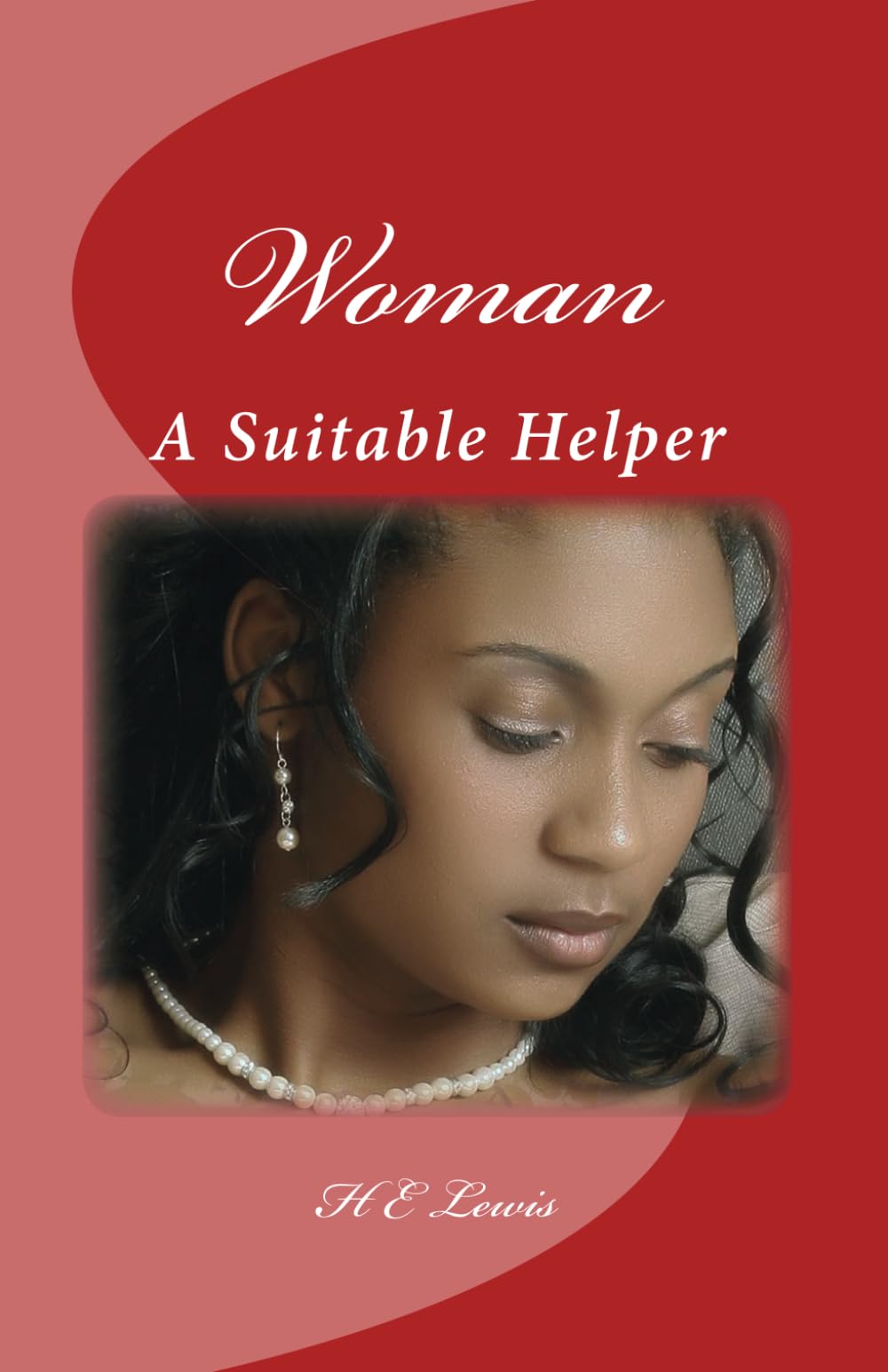 Woman: A Suitable Helper (Garden of Choices, Band 4) Religion & Esotericism