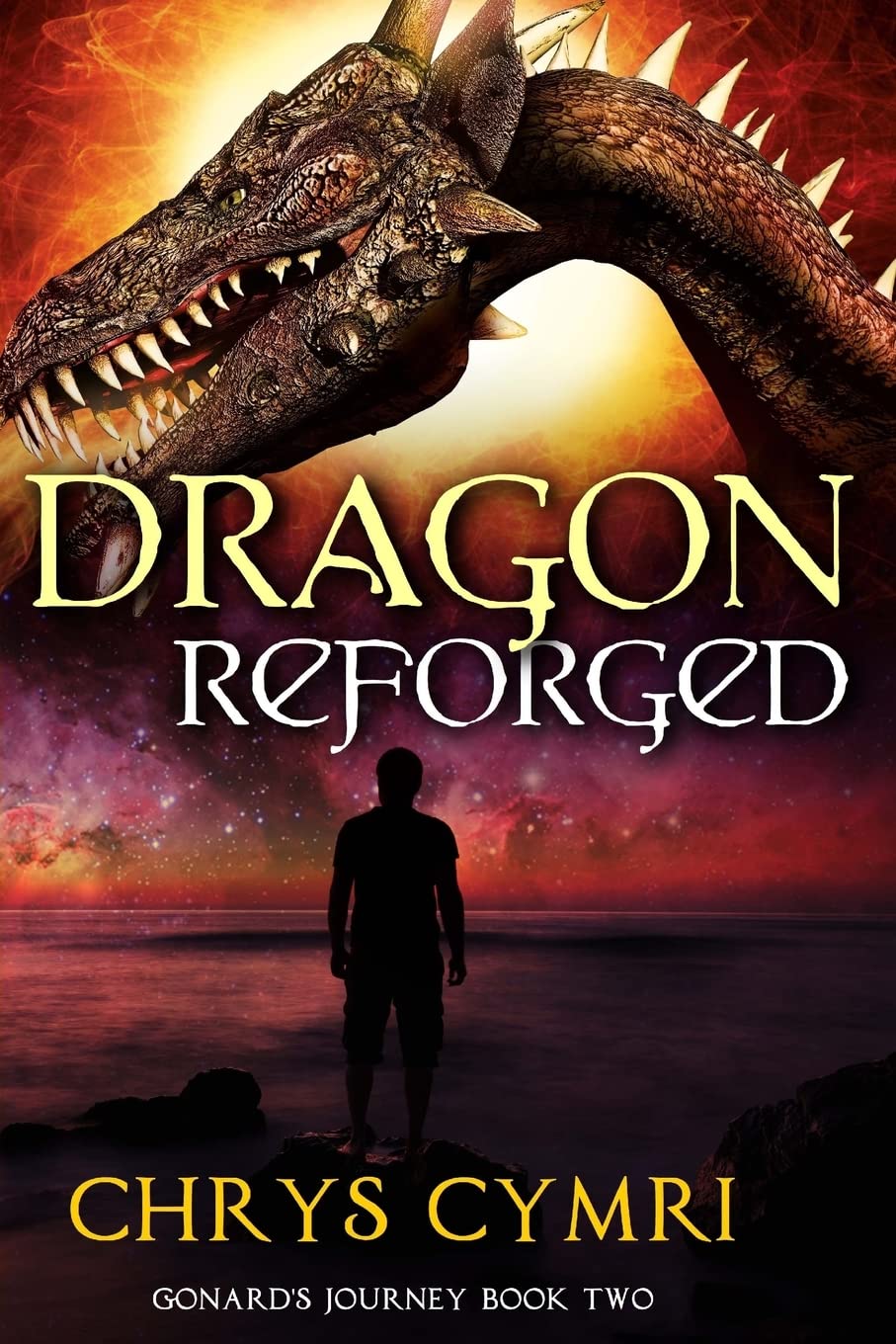 Dragon Reforged (Gonard's Journey, Band 2) Action & Adventure