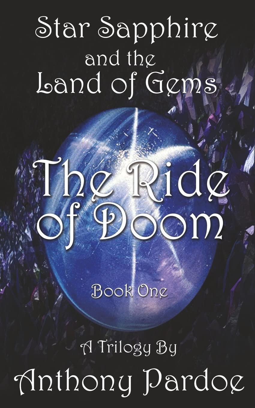 The Ride of Doom (STAR SAPPHIRE AND THE LAND OF GEMS, Band 1) Action & Adventure