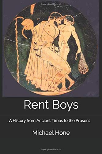 Rent Boys: A History from Ancient Times to the Present book