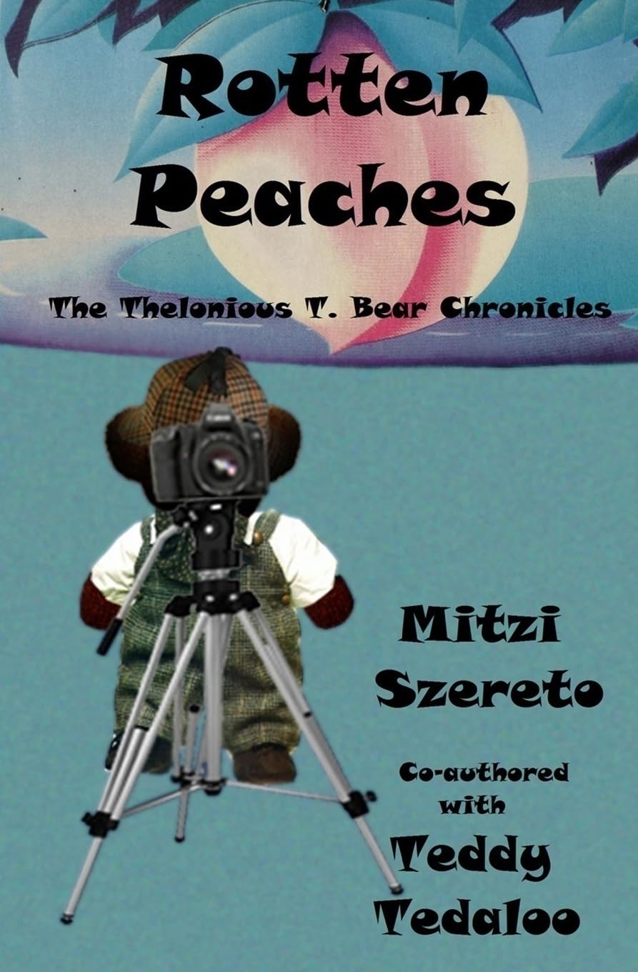 Rotten Peaches (The Thelonious T. Bear Chronicles) Contemporary literature