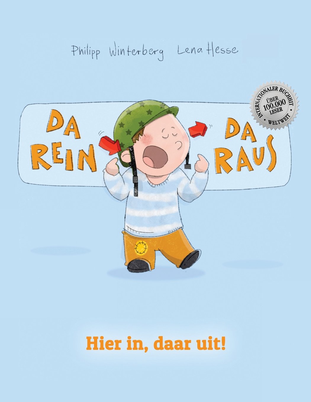 Da rein, da raus! Hier in, daar uit!: Kinderbuch Deutsch-Niederländisch (bilingual/zweisprachig) Manga