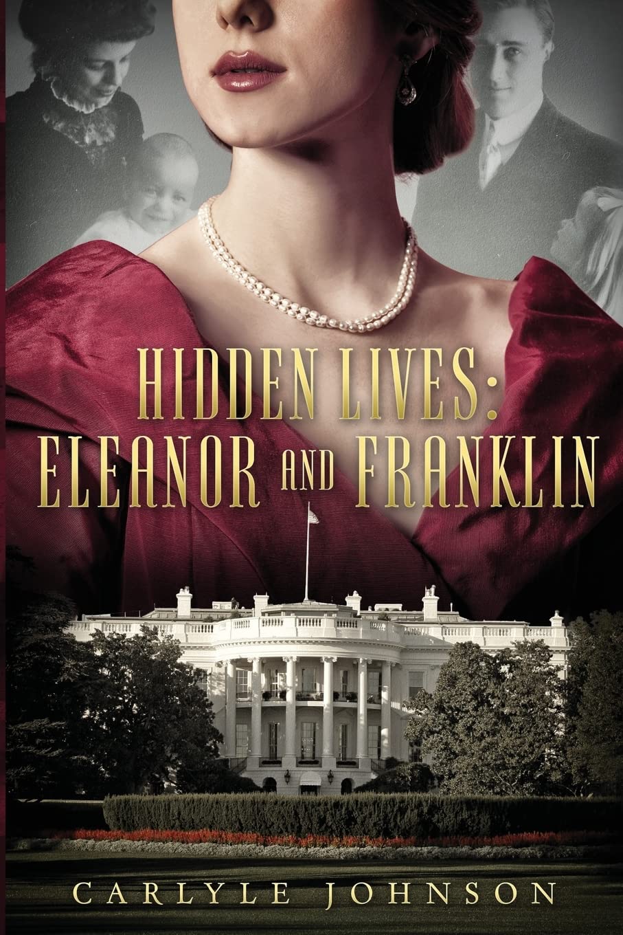 Hidden Lives: Eleanor and Franklin Personalities