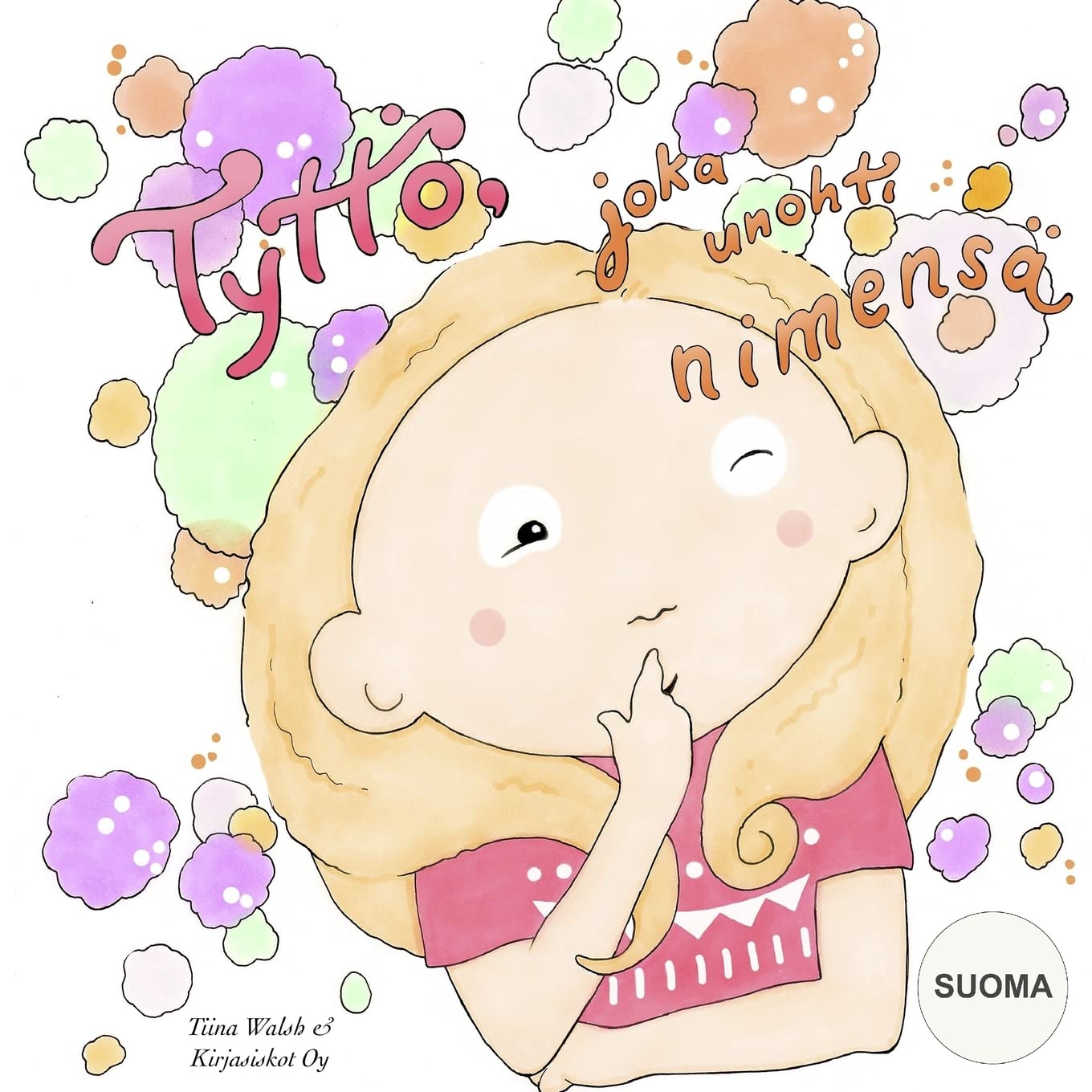Tyttö, joka unohti nimensä SUOMA Novels & Short Stories