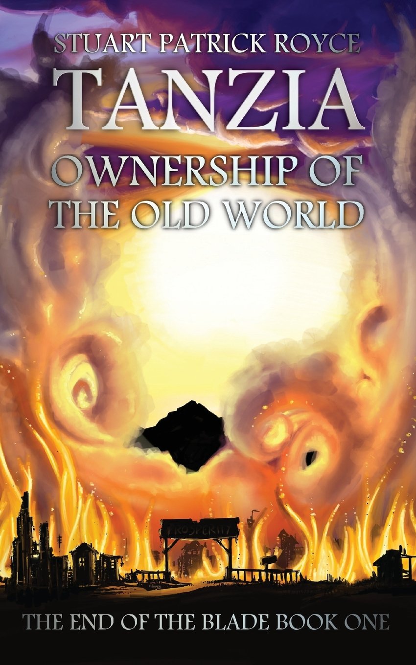 Tanzia: Ownership of the Old World (The End of the Blade, Band 1) Contemporary literature