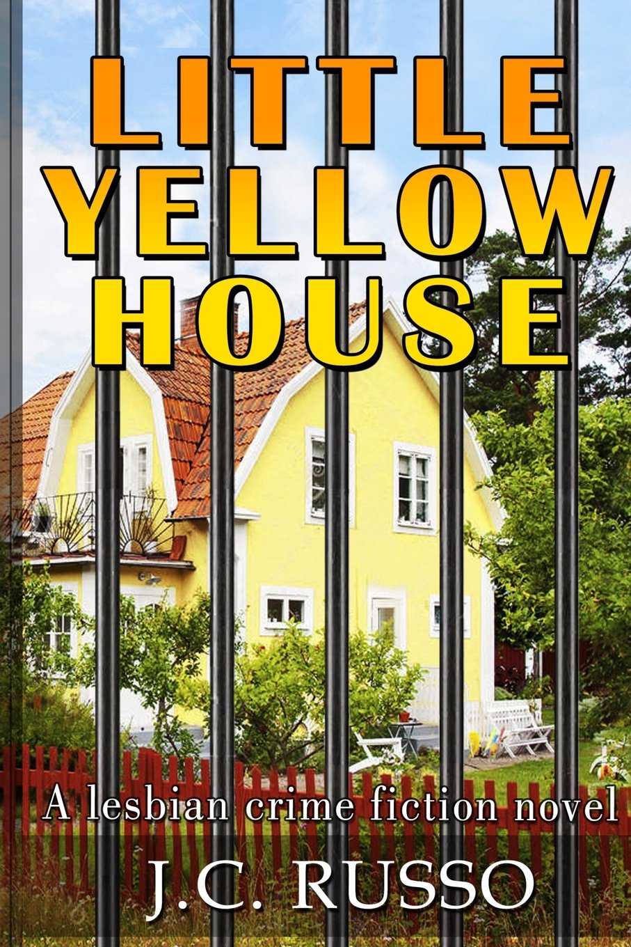 Little Yellow House: a lesbian crime fiction novel LGBTQ+