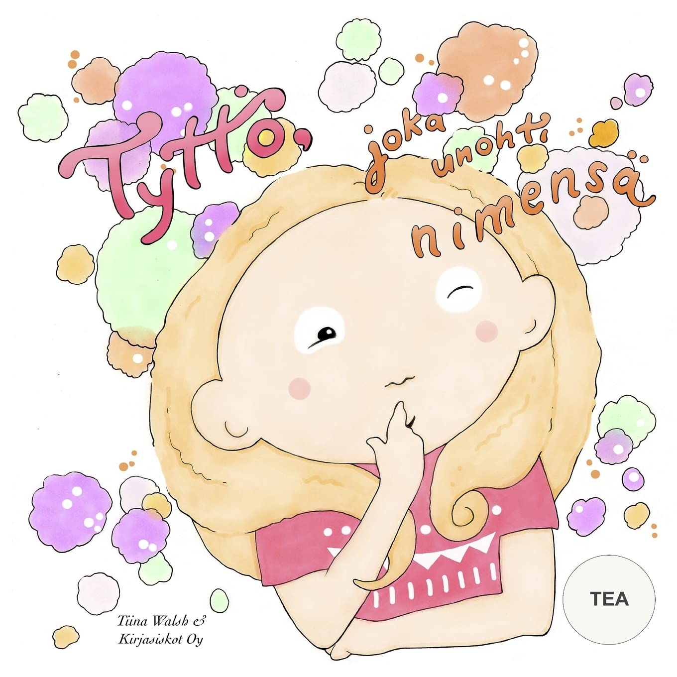 Tyttö, joka unohti nimensä TEA Novels & Short Stories