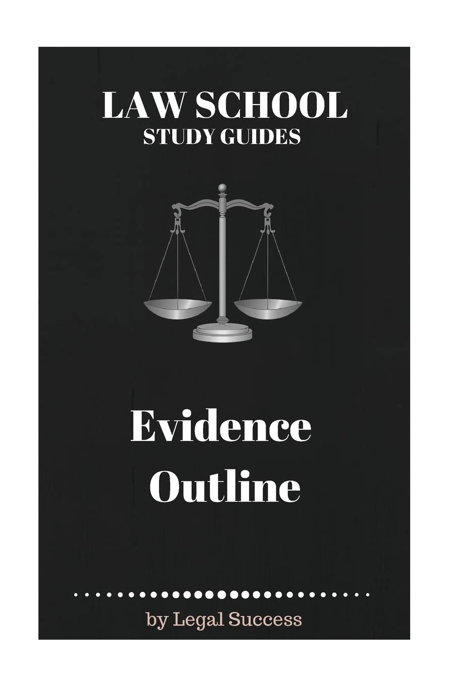 Law School Study Guides: Evidence Outline Contemporary literature