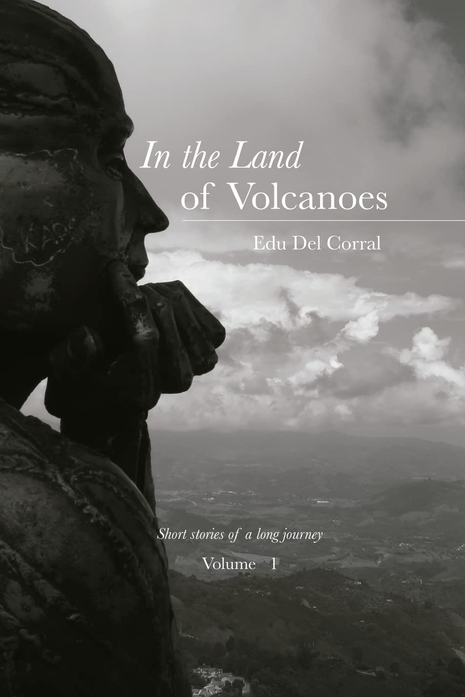 In the land of volcanoes: Grandfather Jairo's smile (Short sotories of a long journey, Band 1) International