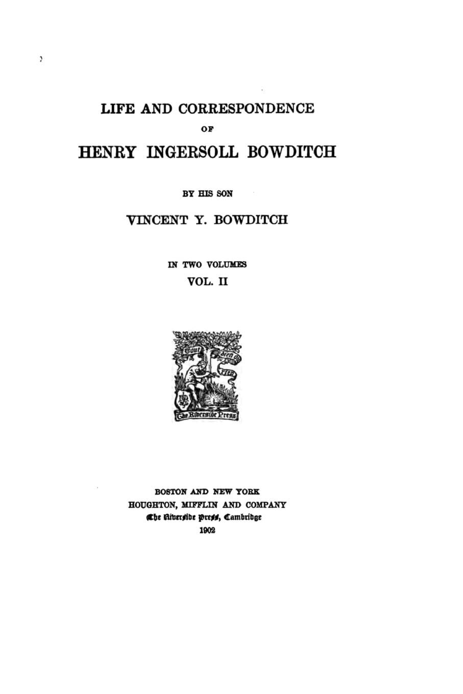 Life and Correspondence of Henry Ingersoll Bowditch Memories