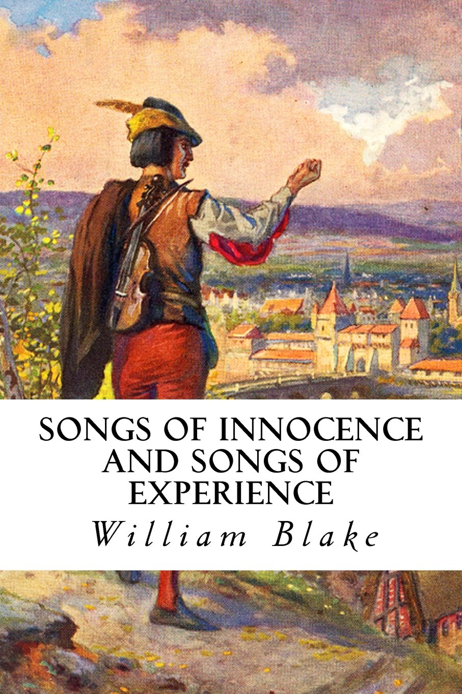 Songs Of Innocence and Songs Of Experience Poetry