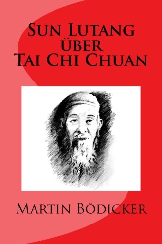 Sun Lutang über Tai Chi Chuan Leisure & Fun