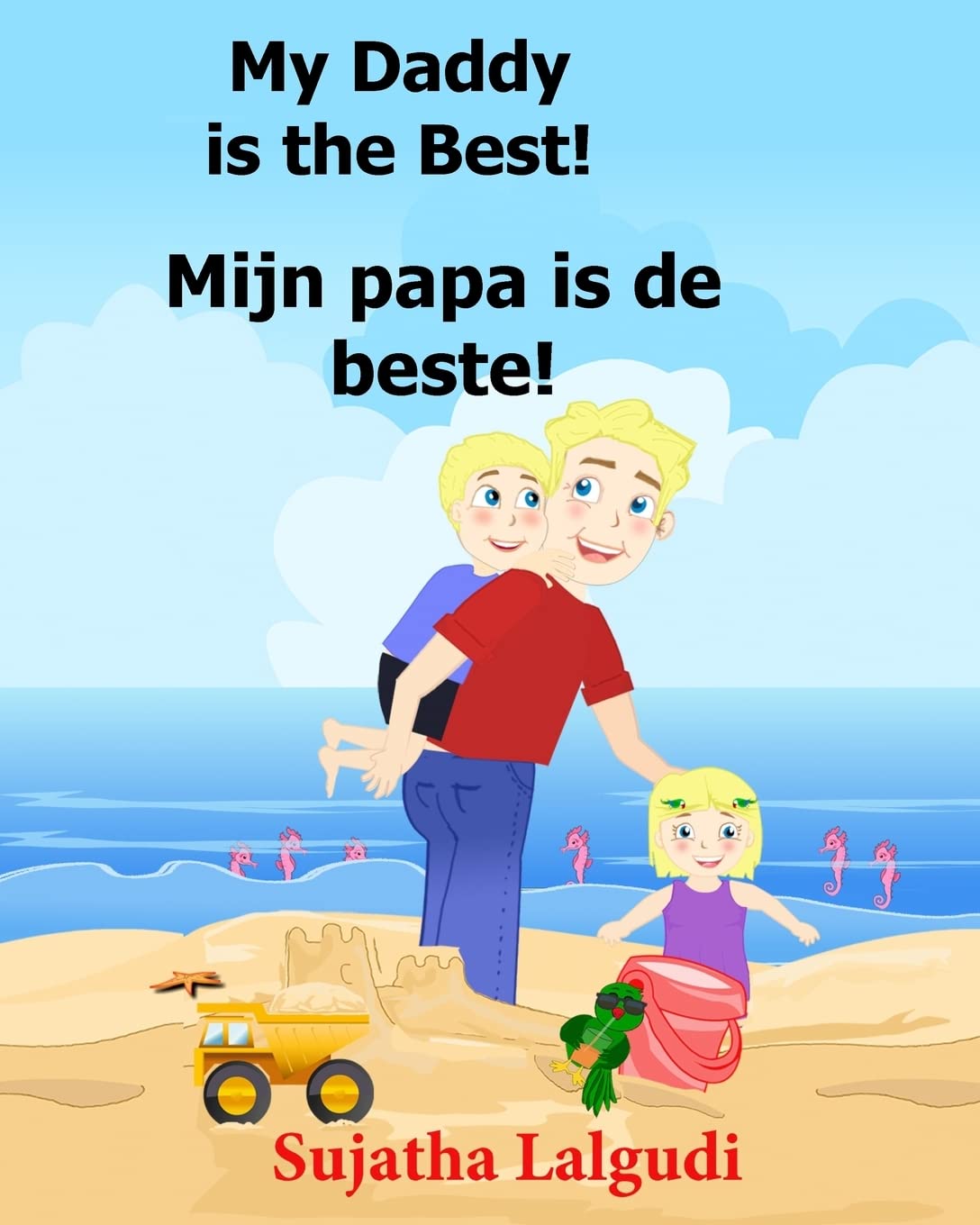 Dutch: My Daddy is the Best. Mijn papa is de beste: Children's Picture Book English-Dutch (Bilingual Edition) (Dutch Edition),Childrens books in Dutch ... (Bilingual Dutch books for children, Band 7) Novels & Short Stories