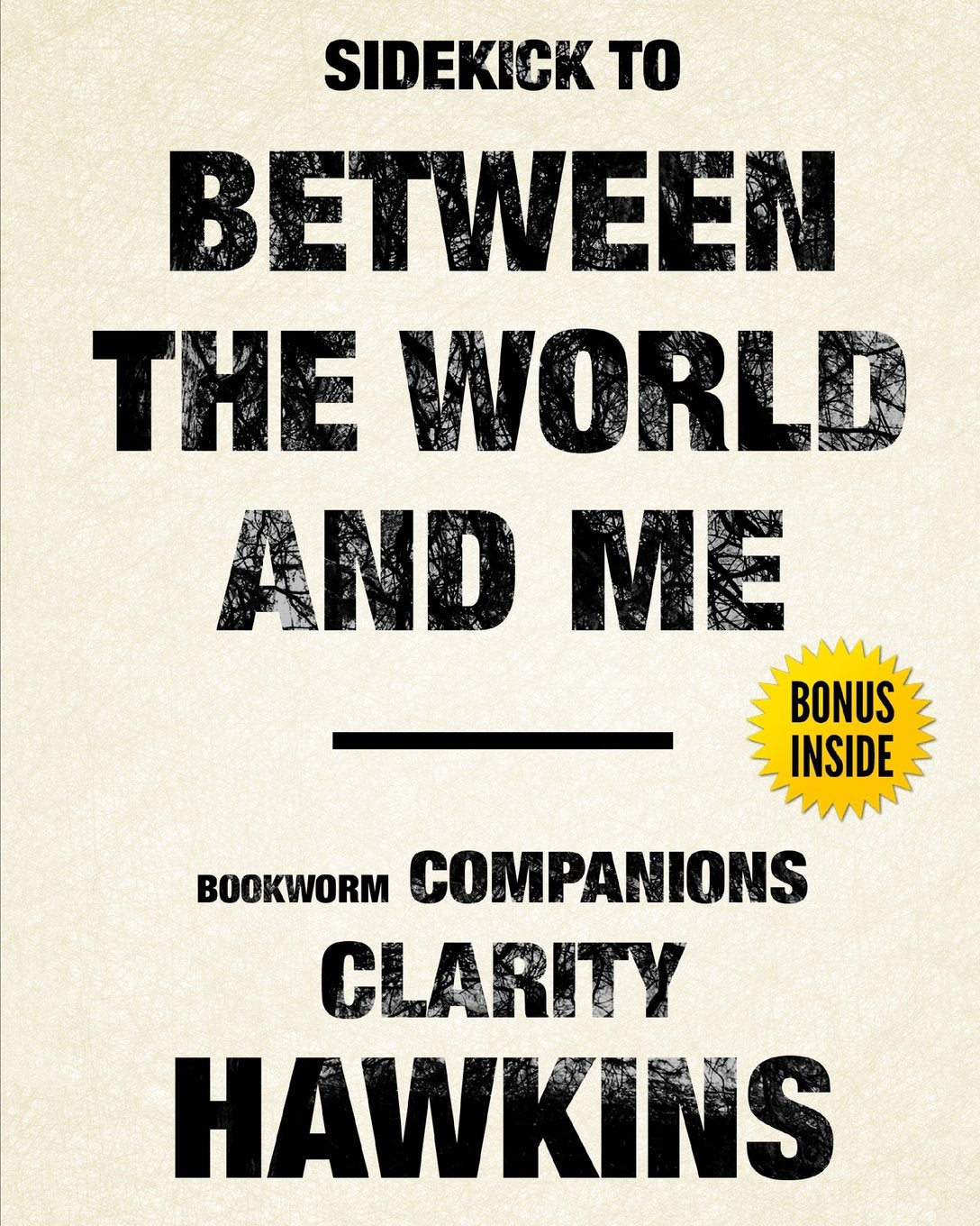 Sidekick to Between the World and Me book