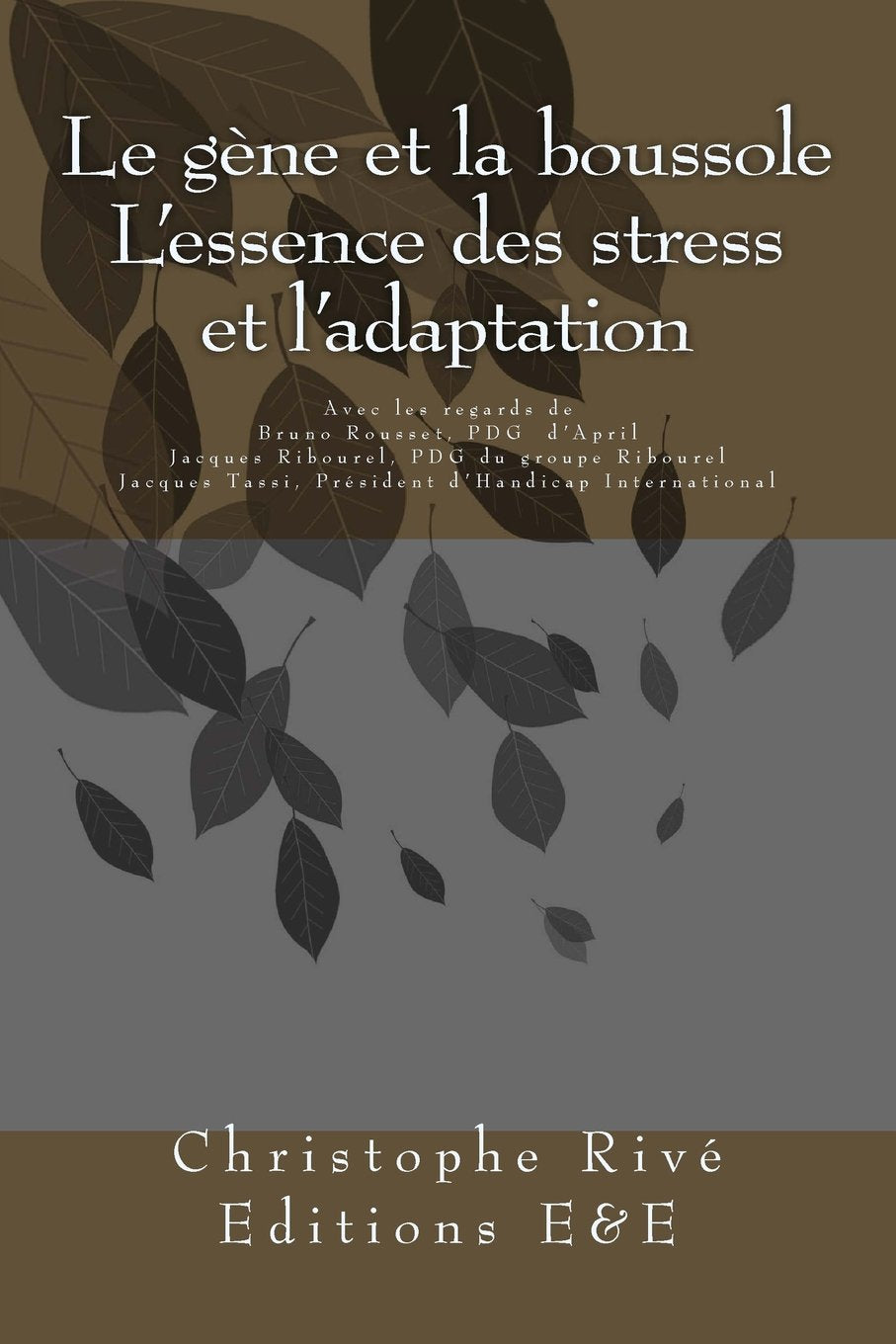 Le gène et la boussole - L'essence des stress et l'adaptation Medicine