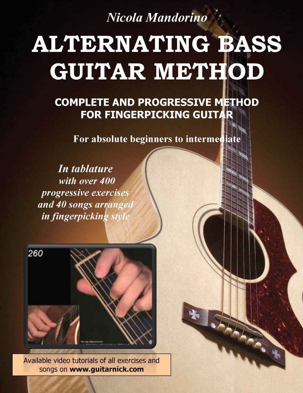 Alternating Bass Guitar Method: Complete and Progressive Method For Fingerpicking Guitar Arts & Music