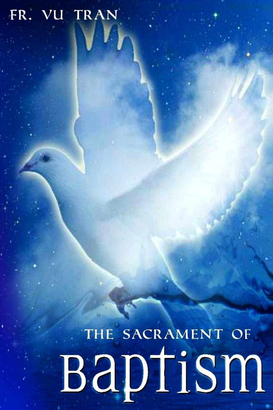 The Sacrament of Baptism book