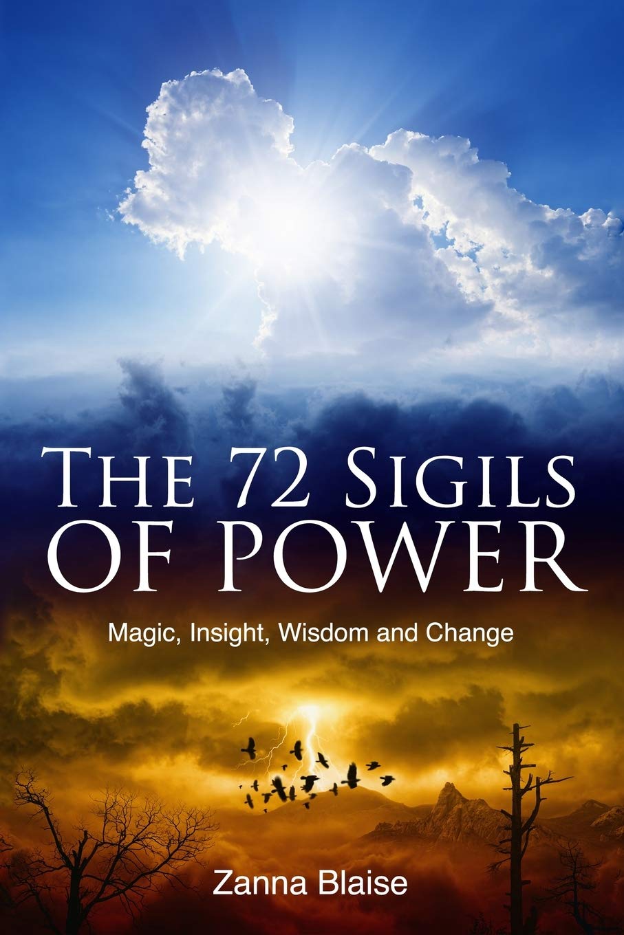 The 72 Sigils of Power: Magic, Insight, Wisdom and Change (The Gallery of Magick) Religion & Esotericism