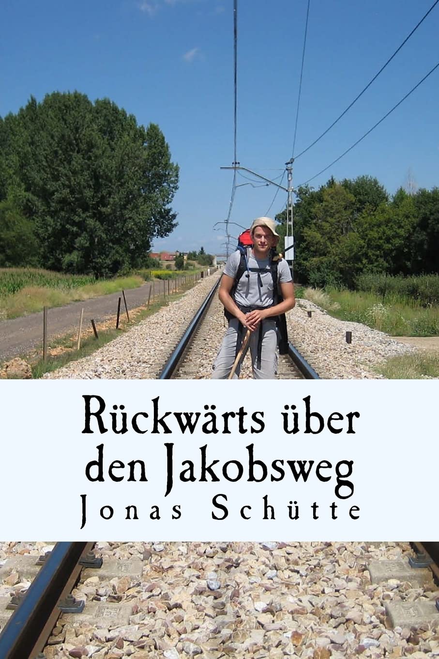 Rückwärts über den Jakobsweg: Über die Liebe zu Menschen und den Abschied von meiner Mutter Memories