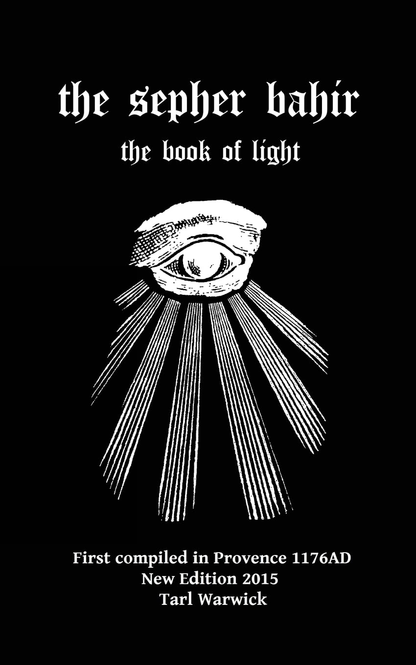 The Sepher Bahir: Book Of Light Religion & Esotericism