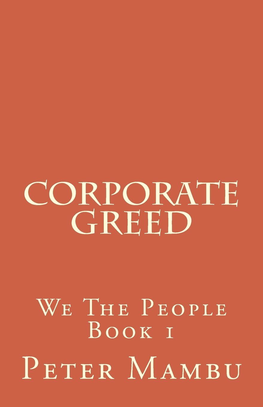 Corporate Greed: We the People 1: We The People 1 Law