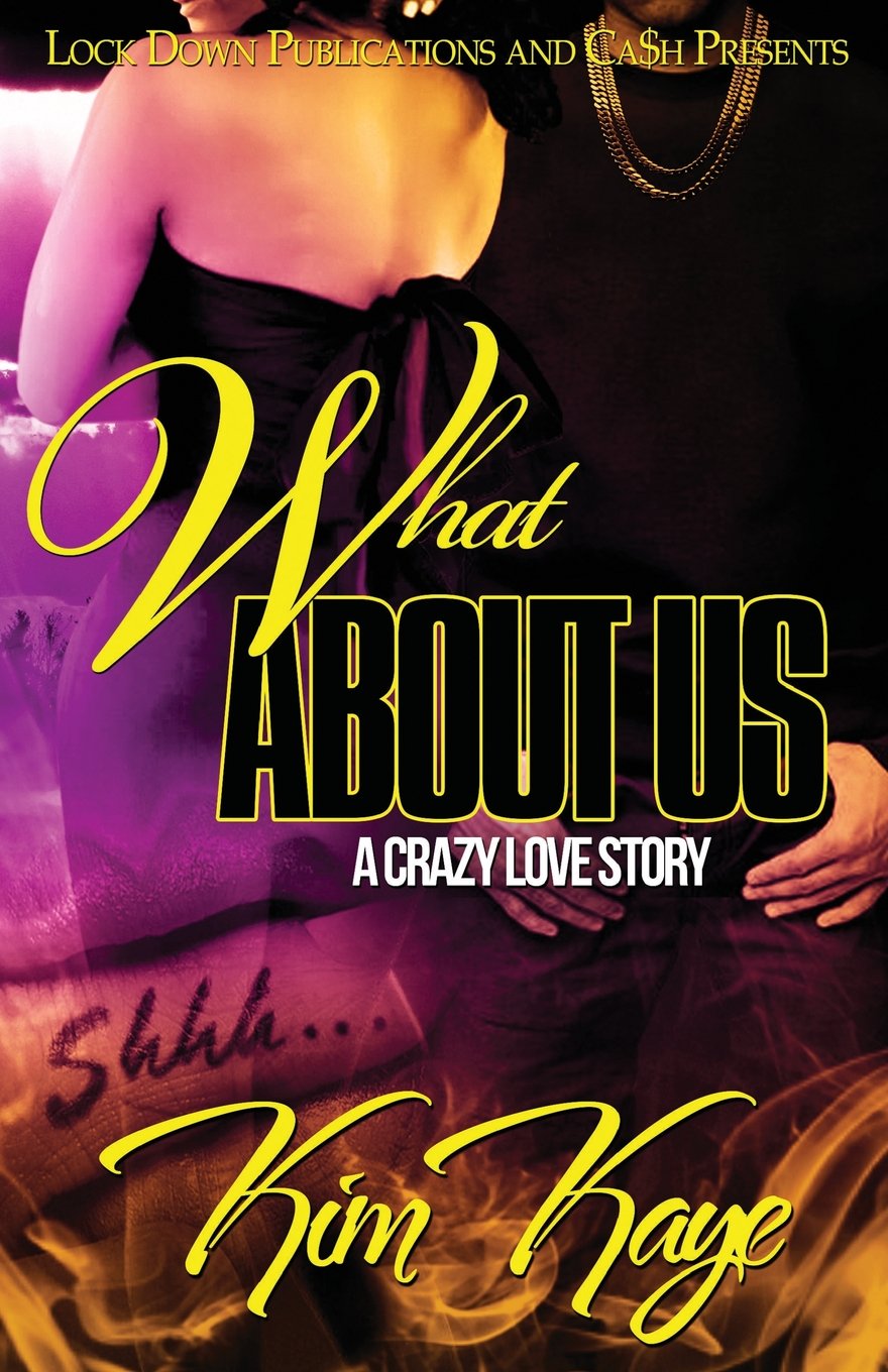 What About Us: A Crazy Love Story Contemporary Romance