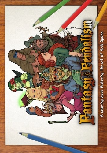 Fantasy & Feudalism: A coloring book featuring the art of Erik Spohn Tiptoi & Games