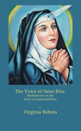 The Voice of Saint Rita: Meditations on the Saint of Impossibilities Religion & Esotericism