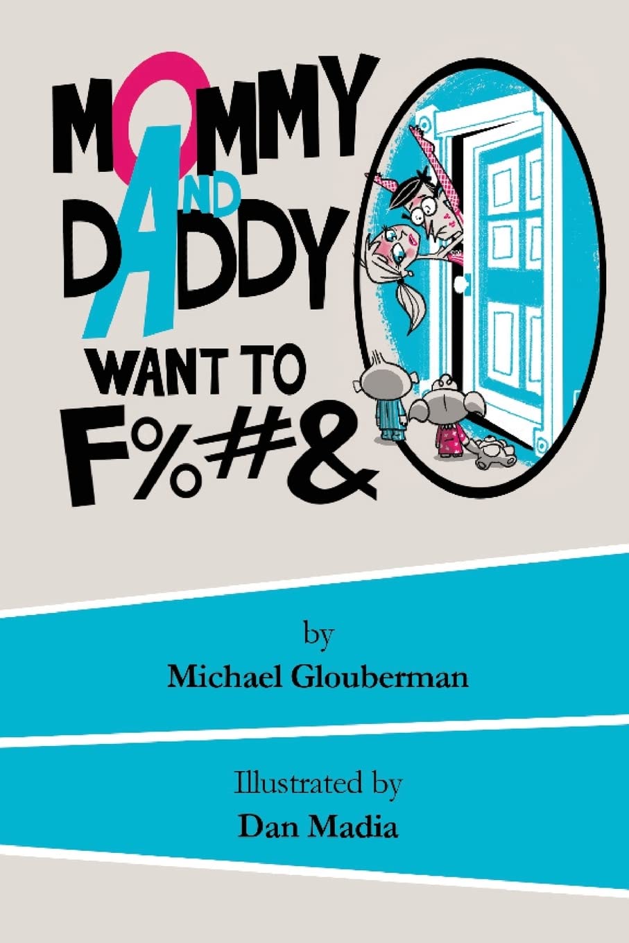 Mommy and Daddy want to F%#& Partnership & Love